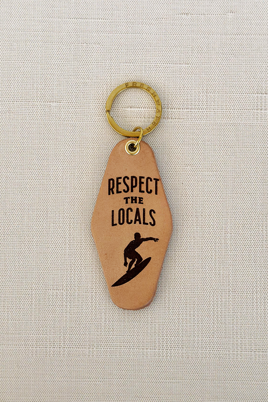 Respect The Locals Hotel Keychain