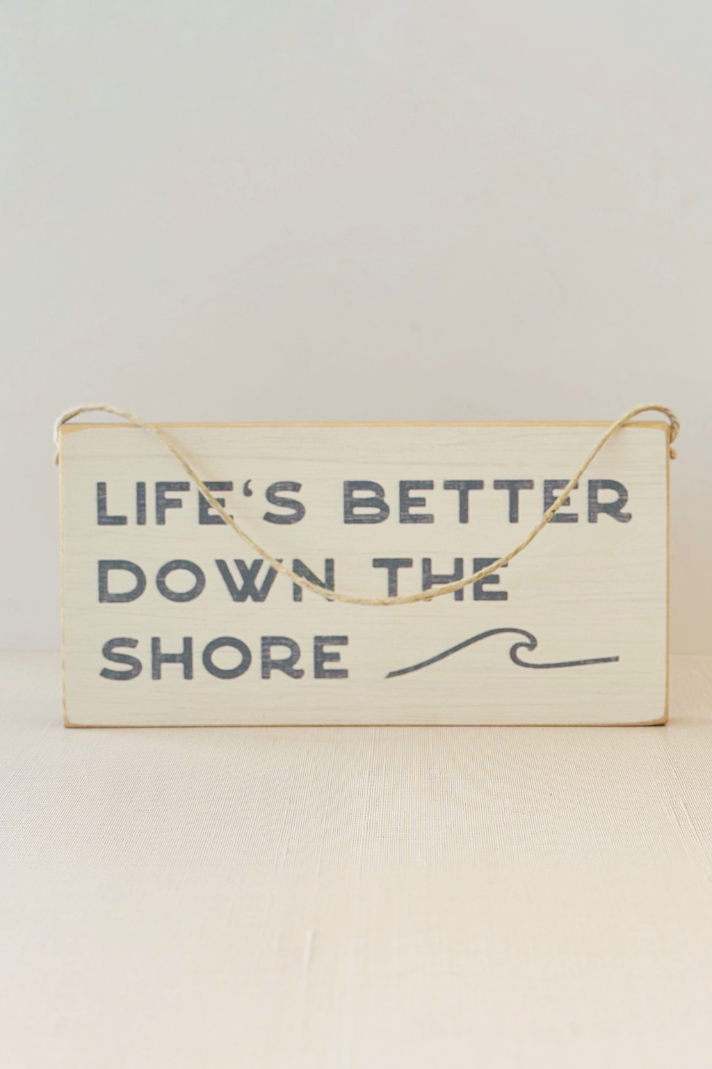 Life's Better Down The Shore Hanging Sign